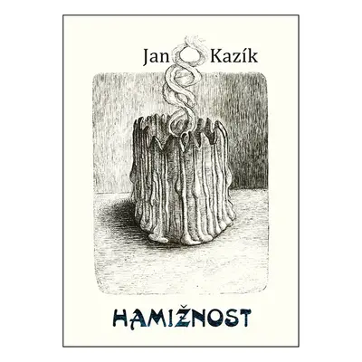 Hamižnost (Jan Kazík)