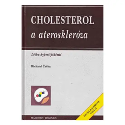 Cholesterol a ateroskleróza (Richard Češka)