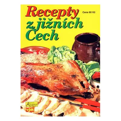 Recepty z jižních Čech (Jana Tetíková)