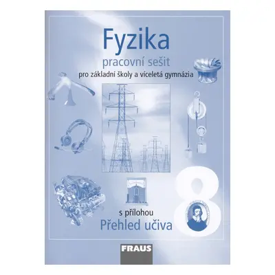 Fyzika 8 pro ZŠ a víceletá gymnázia - Pracovní sešit (Josef Petřík)