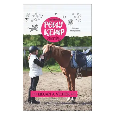 Megan a Víchor - Pony kemp - Denníky 2.diel (Kelly McKainová) (slovensky)