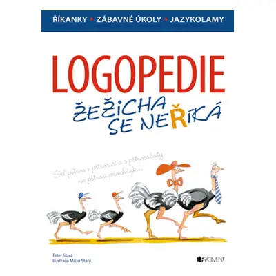 Logopedie – Žežicha se neříká (Milan Starý)