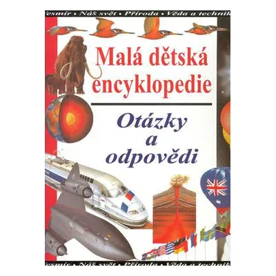 Malá dětská encyklopedie (Ian Graham)