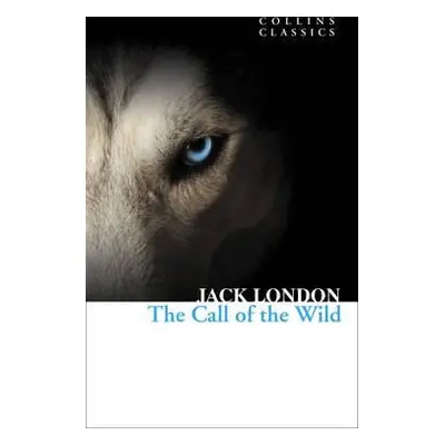 The Call of the Wild (Collins Classics) (Jack London) (EN)