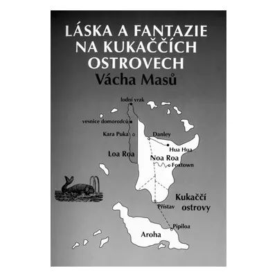 Láska a fantazie na Kukaččích ostrovech (Masů, Vácha)