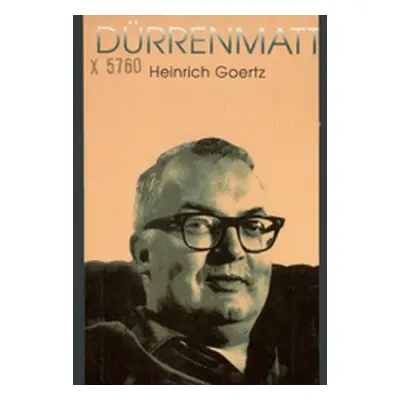 Dürrenmatt (Goertz, Heinrich)