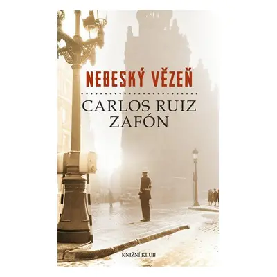 Nebeský vězeň (Carlos Ruiz Zafón)