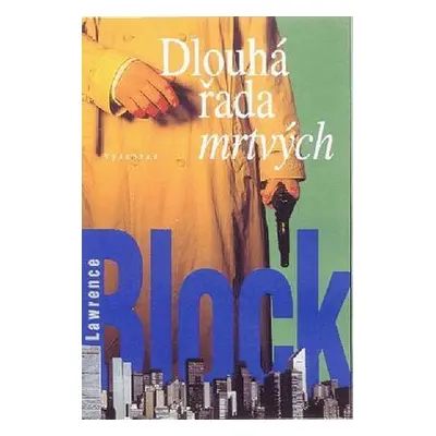 Dlouhá řada mrtvých (Lawrence Block)