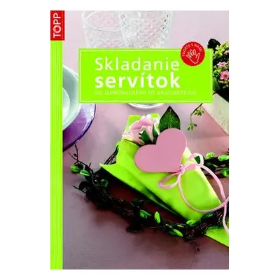 Skladanie servítok (Sieglinde Holl) (slovensky)