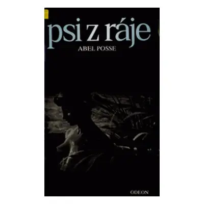 Psi z ráje (Abel Posse)