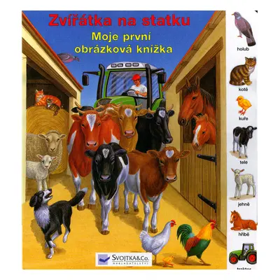 Zvířátka na statku - Moje první obrázková knížka (Jiří Dvořák)