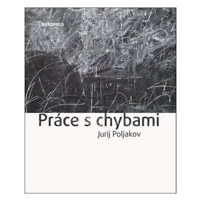 Práce s chybami (Jurij Poljakov)