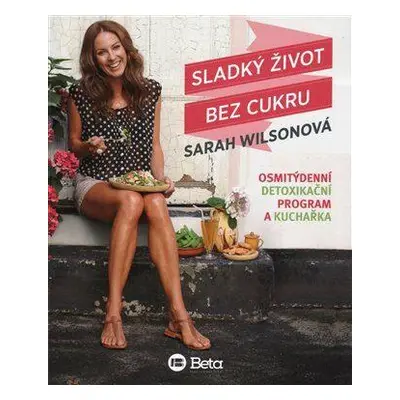 Sladký život bez cukru (Wilson Sarah)