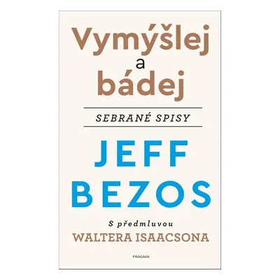 Vymýšlej a bádej (Jeff Bezos)