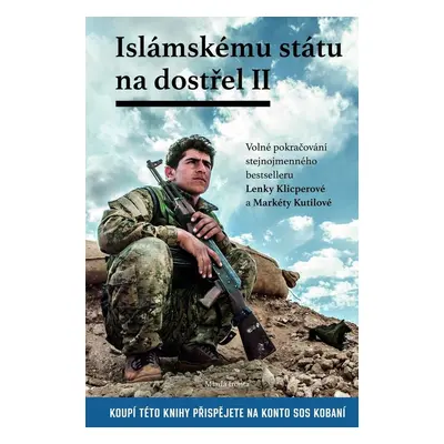 Islámskému státu na dostřel II (Lenka Klicperová)