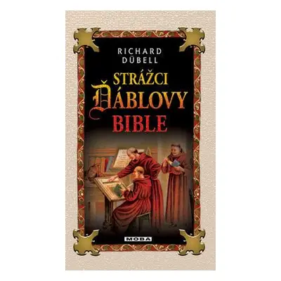 Strážci Ďáblovy bible (Richard Dübell)