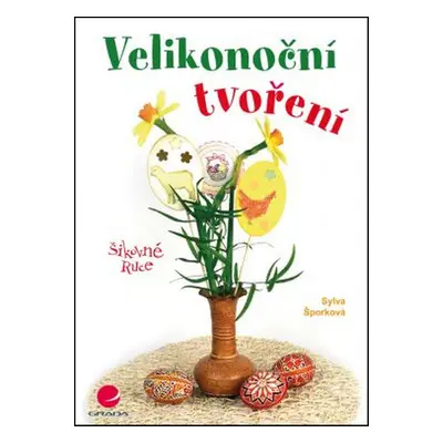 Velikonoční tvoření (Sylva Šporková)