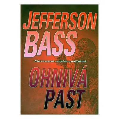 Ohnivá past (Jefferson Bass)