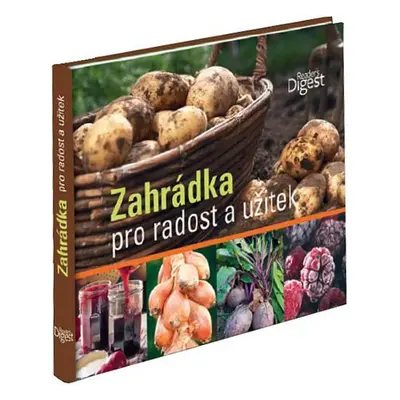 Zahrádka pro radost a užitek (Jitka Šišáková)