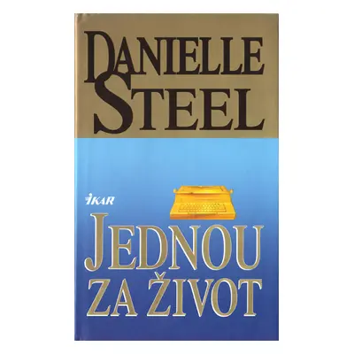 Jednou za život (STEEL Danielle)