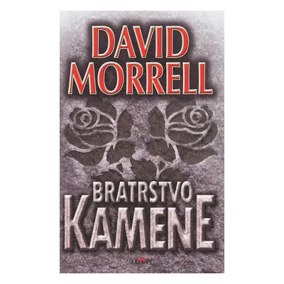 Bratrstvo kamene (David Morrell)