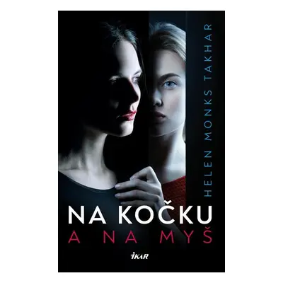 Na kočku a na myš (Helen Monks Takhar)