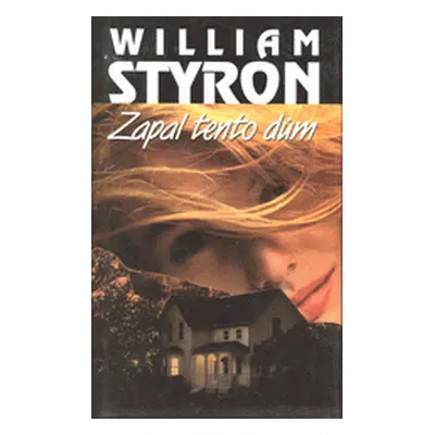 Zapal tento dům (William Styron)