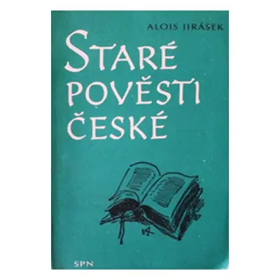 Staré pověsti české (Alois Jirásek)