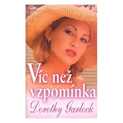 Víc než vzpomínka (Dorothy Garlock)