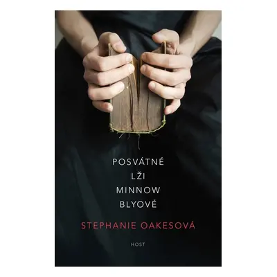 Posvátné lži Minnow Blyové (Stephanie Oakes)