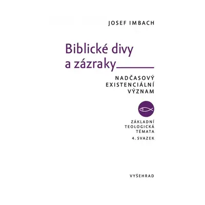 Biblické divy a zázraky (Jozef Imbach)