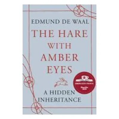 The Hare With Amber Eyes (Edmund de Waal) (EN)