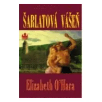 Šarlatová vášeň (Elizabeth O´Hara)