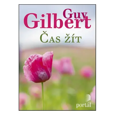 Čas žít (Guy Gilbert)