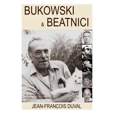 Bukowski a beatníci (Duval, Jean-François)