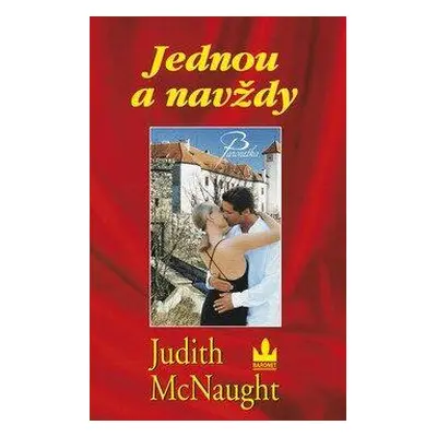 McNaught Judith: Jaednou a navždy - 2. vyd. (Judith McNaught)