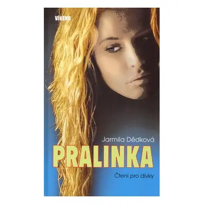 Pralinka (Jarmila Dědková)