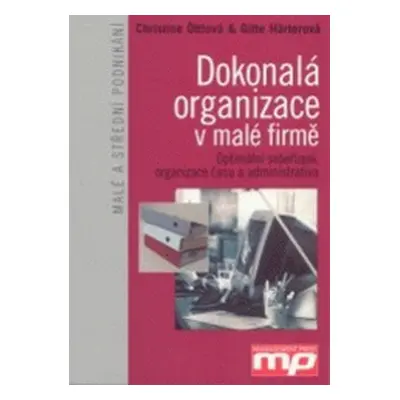 Dokonalá organizace v malé firmě (Christine Öttl)