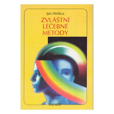 Zvláštní léčebné metody (Jan Hnilica)