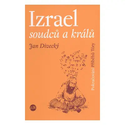 Izrael soudců a králů (Divecký, Jan)