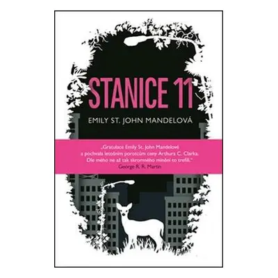 Stanice 11 (Emily StJohn Mandel)