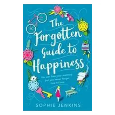 Forgotten Guide to Happiness (Sophie Jenkinsová) (EN)