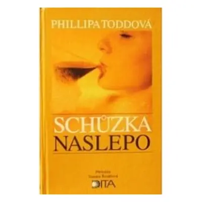 Schůzka naslepo (Phillipa Todd)