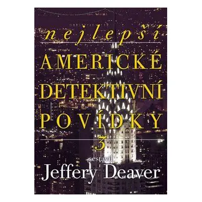 Nejlepší americké detektivní povídky 3 (Jeffery Deaver)