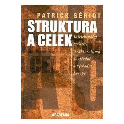 Struktura a celek (Sériot, Patrick)