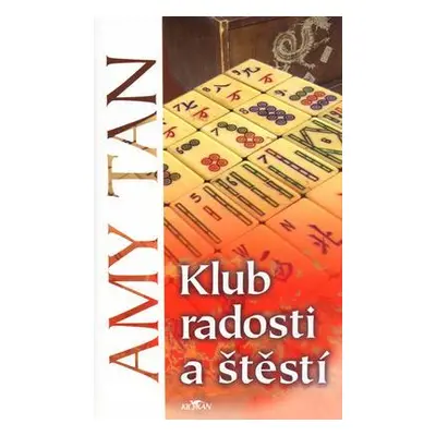 Klub radosti a štěstí (Amy Tan)