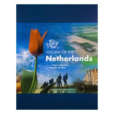 Visions of the Netherlands (Frans Lemmens) (EN)