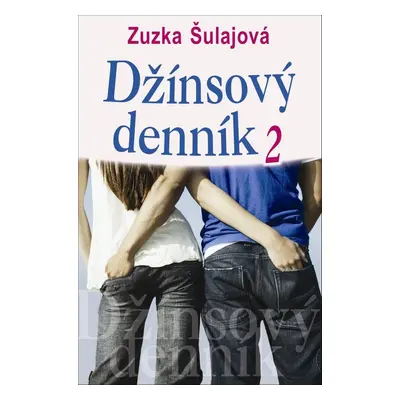 Džínsový denník 2 (Zuzana Šulajová) (slovensky)