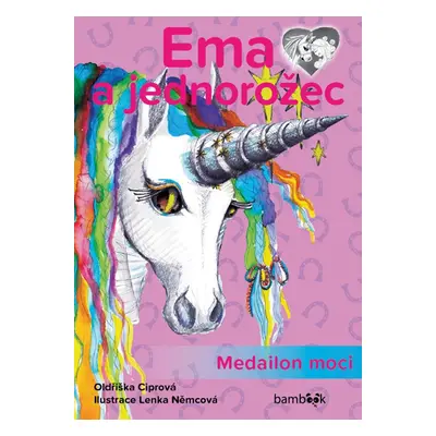 Ema a jednorožec – Medailon moci (Lenka Němcová)