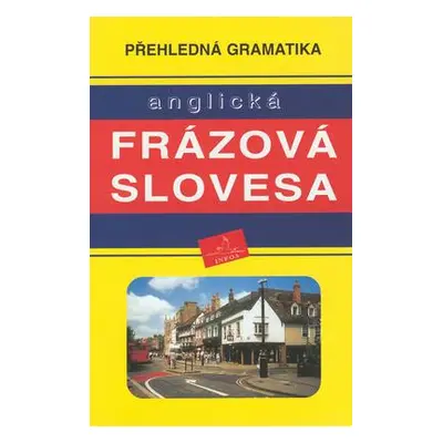 Anglická frázová slovesa (Radka Badalová)